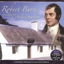 Robert Burns: Tribute for Auld Land Syne