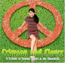 Crimson & Clover: Tribute to Tommy James