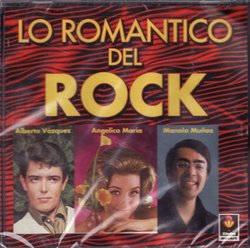 Lo Romantico Del Rock,"alberto Vazquez"angelica Maria"manolo Munoz [Import] 12 Grandes Exitos