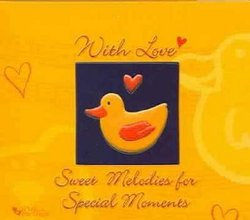 With Love: Sweet Melodies For Special Moments
