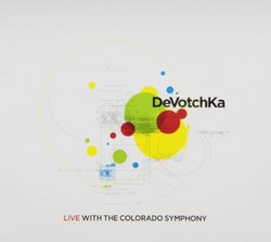 Devotchka Live With the Colorado Symphony