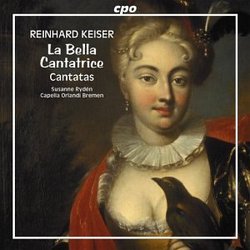 Reinhard Keiser: La Bella Cantatrice