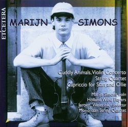 Marijn Simons: Cuddly Animals Violin Concerto; String Quartet; Capriccio for Stan and Ollie