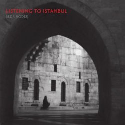 Listening to Istanbul