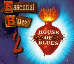 House of Blues: Essential Blues V.2