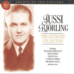 Artists Of The Century - Jussi Bjorling, The Ultimate Collection