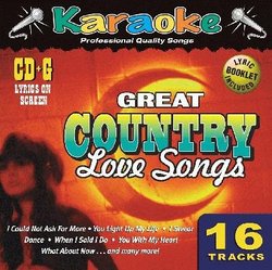 Great Country Love Songs: 16 TRACK KARAOKE BAY CD+G : Formatted for worldwide use : Lyrics Booklet Included
