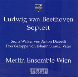 Beethoven: Septett; Diabelli Walzer; Strauss: Drei Galoppe