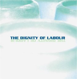 The Dignity of Labour