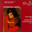 Torroba & Abril: Works for Guitar and String Orchestra