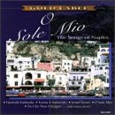O Sole Mio: Songs of Naples