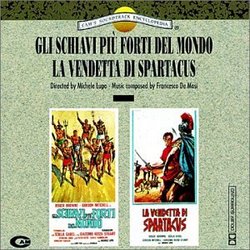 Gli Schiavi Piu Forti Del Mondo/La Vendetta du Spartacus