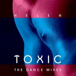 Toxic: The Dance Mixes