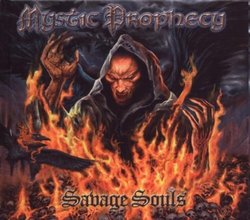 Savage Souls & Satanic Curses by Mystic Prophecy (2009-08-03)