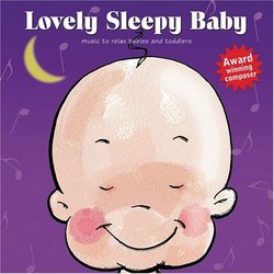 Lovely Baby Music presents...Lovely Sleepy Baby