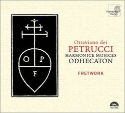 Ottaviano dei Petrucci: Harmonice Musices Odhecaton