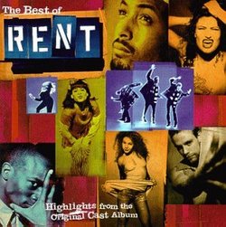 The Best Of Rent: Highlights From The Original Cast Album (1996 Original Broadway Cast)
