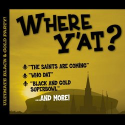 Where Y'At: Ultimate Black & Gold Party