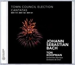 Bach: Town Council Election Cantatas