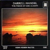 Darrell Handel: The Poems of Our Climate/Trio/Flute City/The Tyger/A Recitative for Guitar/Scherzo/Barge Music