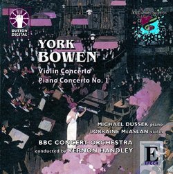 York Bowen: Violin Concerto; Piano Concerto