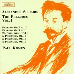 Alexander Scriabin: Piano Preludes Volume 1