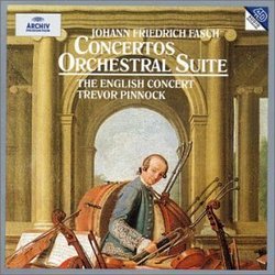 Fasch: Concertos; Orchestral Suite /English Concert * Pinnock