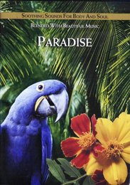 Paradise - Soothing Sounds for Body and Soul