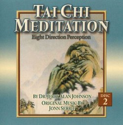 Tai Chi Meditation: Eight Direction Perception Vol. 2 (AUDIO CD)
