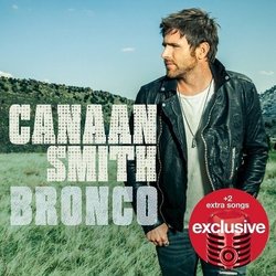 Canaan Smith Bronco +2 Extra Songs Exclusive CD (2015)
