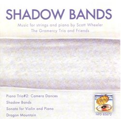 Shadow Bands: Music for Strings & Piano by Scott Wheeler