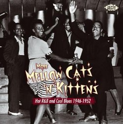 More Mellow Cats & Kittens-Hot R&B & Cool Blues 19