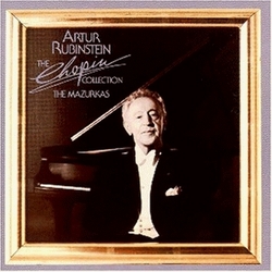 Arthur Rubinstein--the Chopin Collection: The Mazurkas