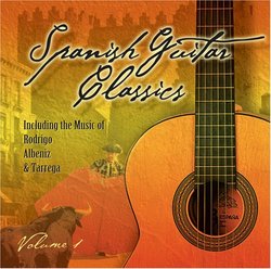 Spanish Guitar Classics Vol. 1