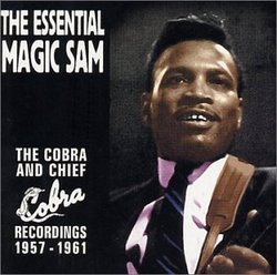 Essential Magic Sam: Cobra & Chief Recordings 1957