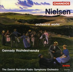 Nielsen: Orchestral Works - Gennady Rozhdestvensky / The Danish National Radio Symphony Orchestra