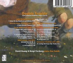 David Huang & Bengt Forsberg: Double Trouble - Works for Piano Four Hands