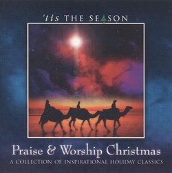 'tis The Season: Praise & Worship Christmas