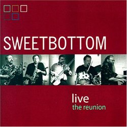Sweetbottom Live-the Reunion