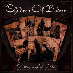 Holiday At Lake Bodom: 15 Years Of Wasted Youth [CD/DVD Combo] by Children Of Bodom (2012-05-22)