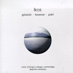 Ikos - Choral Music by Gorecki, Tavener, Pärt - interleaved by Plainchant
