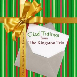 Glad Tidings From the Kingston Trio by Kingston Trio [Music CD]