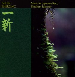 Isshin - Emerging: Music for Japanese Koto
