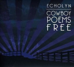 Cowboy Poems Free by Echolyn (2009-01-14)