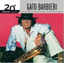 The Best of Gato Barbieri: 20th Century Masters - The Millennium Collection