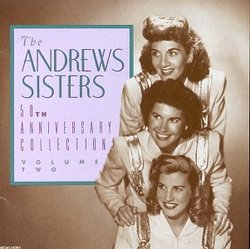 Andrews Sisters: 50th Anniversary Collection, Vol. 2