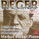 Reger: Pianoworks, Vol. 1