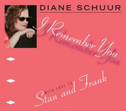 I Remember You (with love to Stan and Frank)