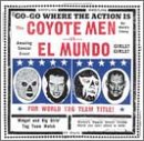 Coyote Men Vs El Mundo