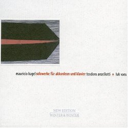 Kagel: Solo Works For Accordian And Piano / Anzellotti, Vaes